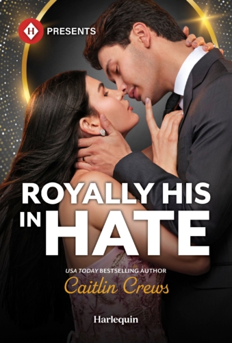 Royally His in Hate